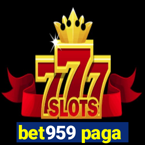 bet959 paga